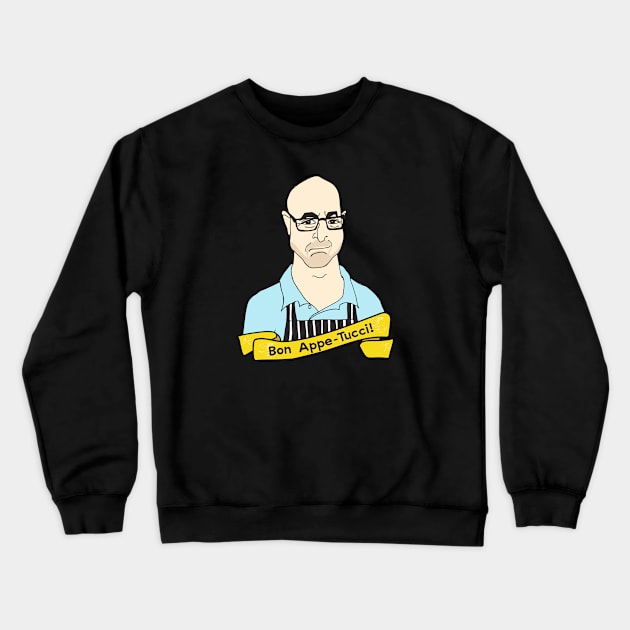 Bon Appe-Tucci! Crewneck Sweatshirt by JessieWeinbergArt